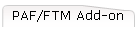 PAF/FTM Add-on